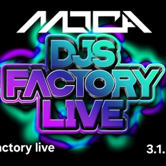 factory live 3 1 25 🔥🔥🤓