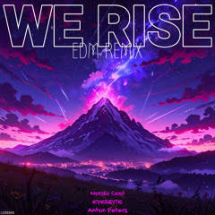 We Rise (EDM Remix)