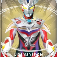 Ultraman Hyper's theme