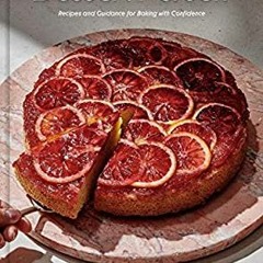 Unduh [PDF\EPUB] Dessert Person: Recipes and Guidance for Baking with Confidence: A Baking Book Book