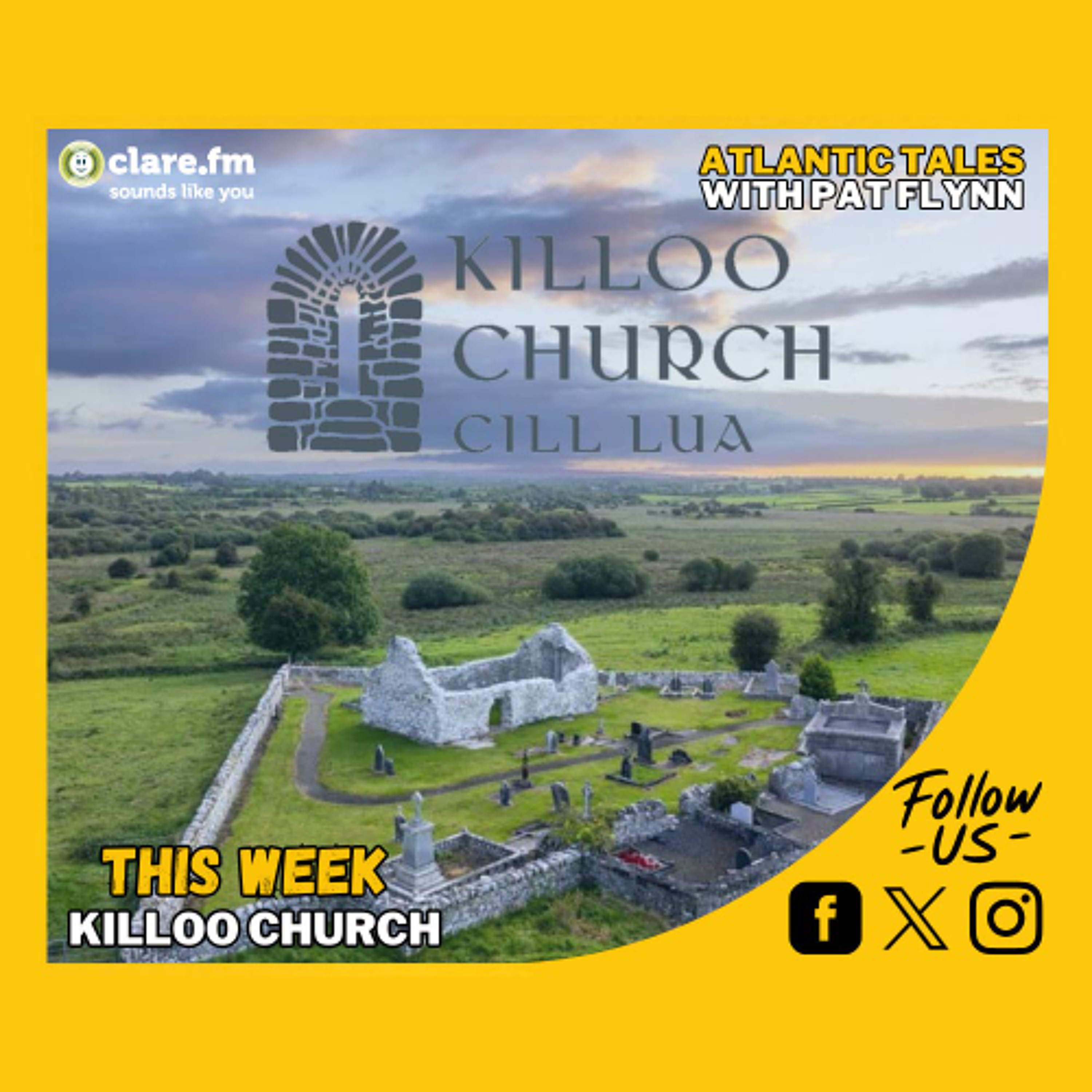 Atlantic Tales - Killoo Church Restoration Group - Episode 247