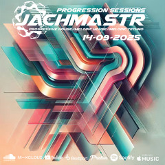 Jachmastr's Progression Sessions Sunday 14 09 25