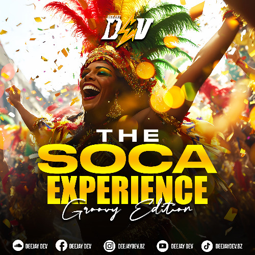 The Soca Experience 2025 [Groovy Edition]