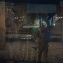 Linger