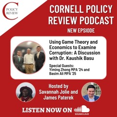 Episode 34: Using Game Theory and Economics to Examine Corruption with Dr. Kaushik Basu