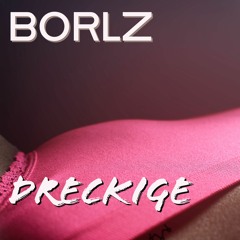 DRECKIGE