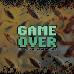 Mortal K.O. Lab - Game Over [120 BPM]