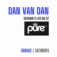 PURE FM LONDON | GARAGE SATURDAYS | 4-6PM | SESSION 11 | 04.06.22 |