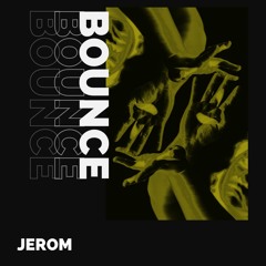 Jerom - Bounce (Original Mix)