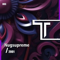 Nugsupreme - 2001