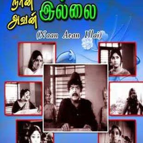 Stream Naan Avan Illai 1974 Movie __HOT__ Download by Michelle | Listen  online for free on SoundCloud