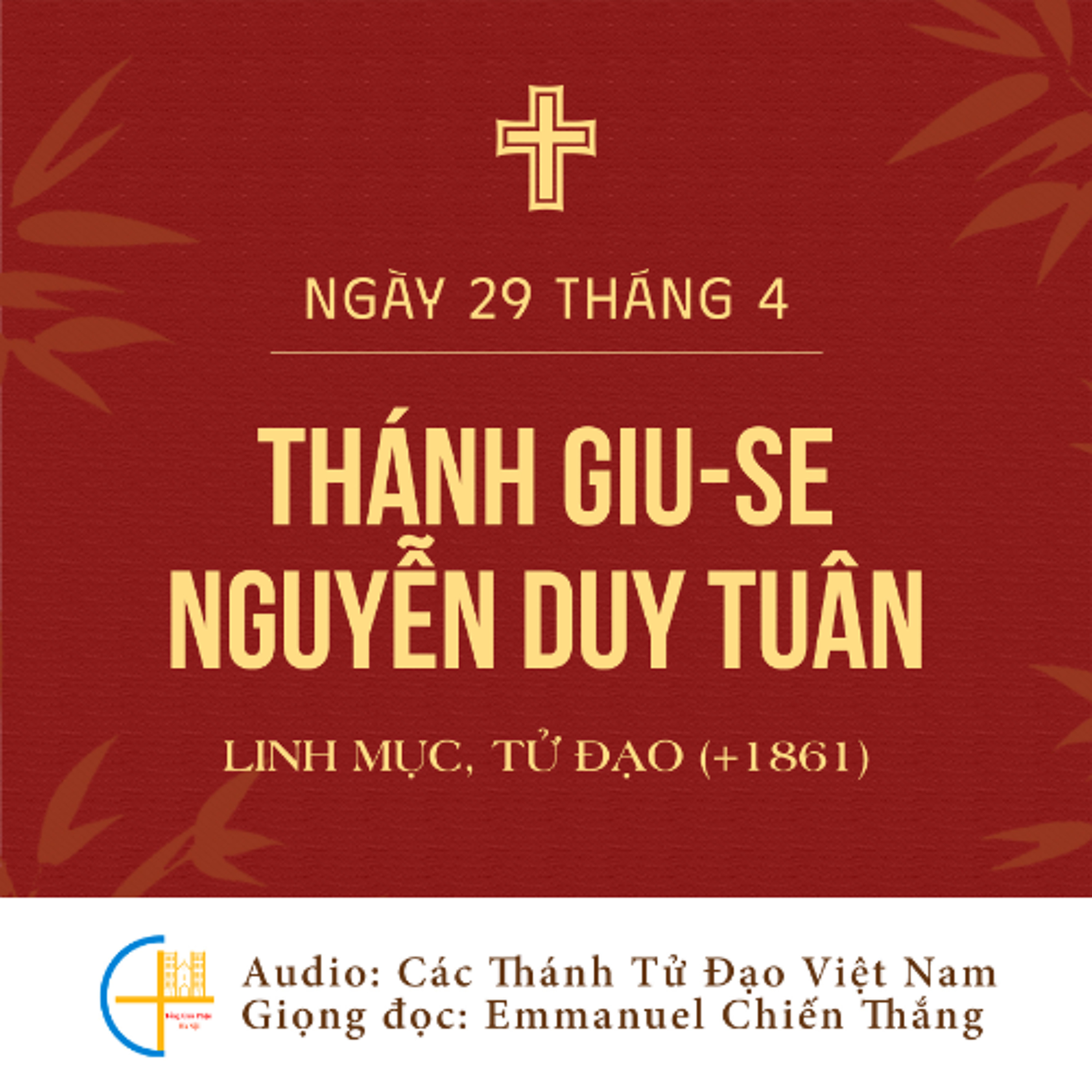 Ngày 29-4: Thánh Giu-se Nguyễn Duy Tuân, Linh mục, Tử đạo