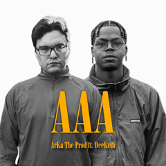 AAA ft. DeeKvsh