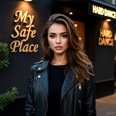 My Safe Place - D-Lish hard Dance