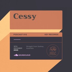 Key Records Podcast #12 by Cessy