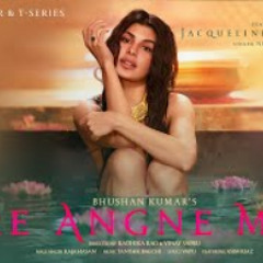 Mere Angne Mein | Jacqueline Asim Riaz | Neha Kakkar , Raja H, Tanishk B | Radhika - Vinay | Bhushan