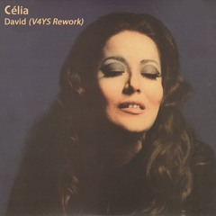 Célia - David (V4YS Rework)