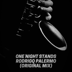 One Night Stands- Rodrigo Palermo (Original mix) [FREE DOWNLOAD]