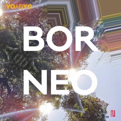 Yoyoyo - Borneo