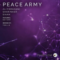 Ali Farahani, Shan Nash, SIAAH - Peace Army feat. HATAMI (Original Mix) - PAP072 - Pipe & Pochet