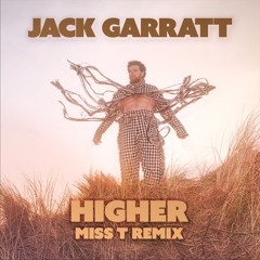 Jack Garratt - Higher (Miss T Remix)