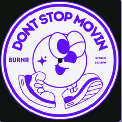 Don't Stop Movin 😎