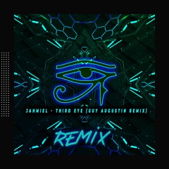 Jahmiel - Third Eye (Guy Augustin Remix)