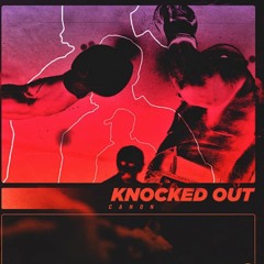 Knocked Out - Canon (REMIX)