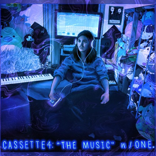 Cassette 4: "The Music" w/ ONE.