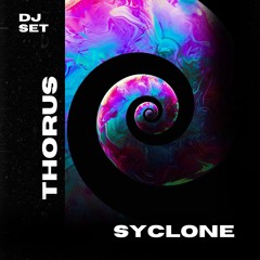 Dj Set Thorus - Syclone
