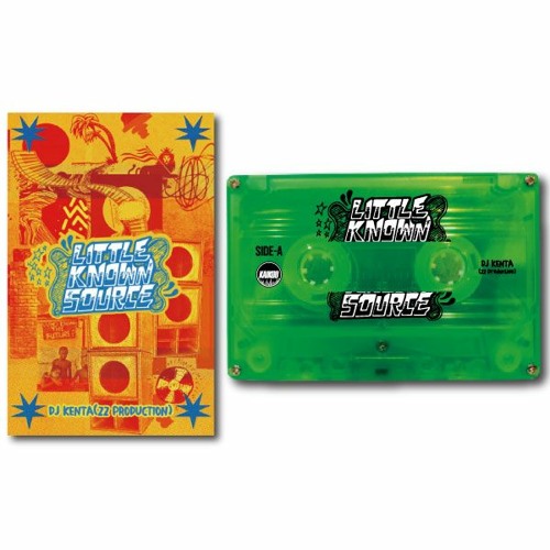 DJ KENTA(ZZ PRODUCTION) "LITTLE KNOWN SOURCE" Digest