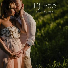 Dj Peel - You Are Sexy