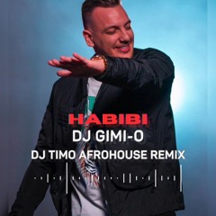 Gimi O - Habibi (Dj Timo Afrohouse Remix) *FREE DOWNLOAD*