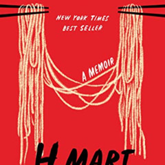 download EPUB 📗 Crying in H Mart: A Memoir by  Michelle Zauner PDF EBOOK EPUB KINDLE