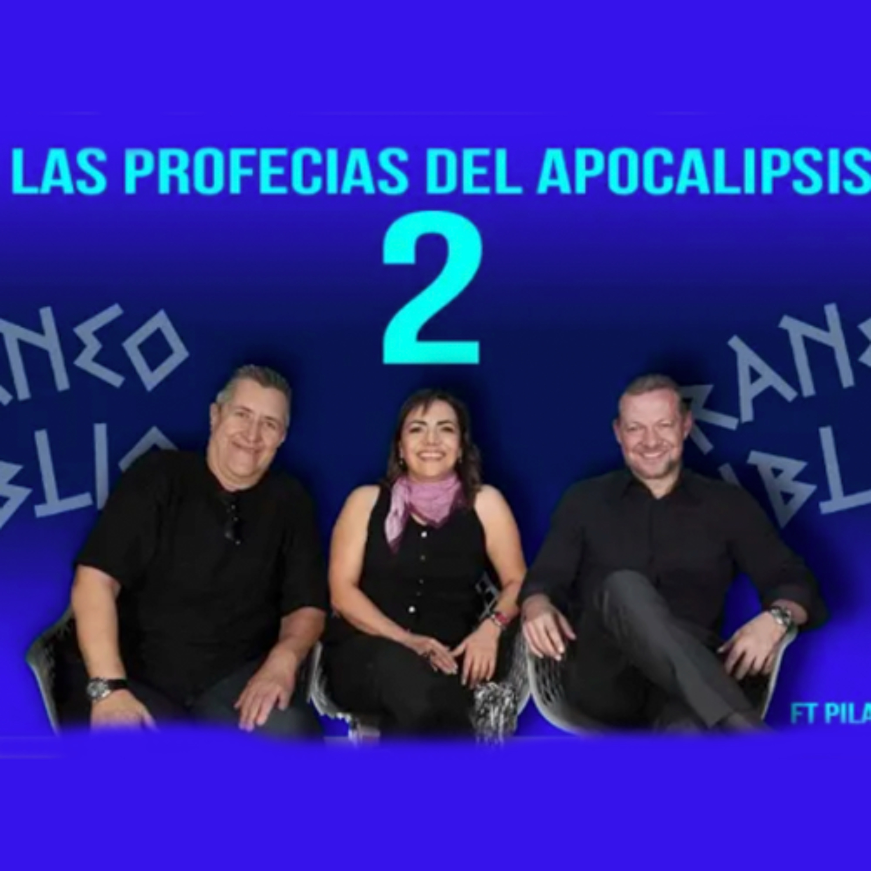 Las Profecías del Apocalipsis 2 FT. Pilar Segura