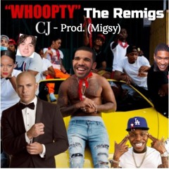 Whoopty Remigs (Prod. Migsy) Feat. Drake, Jack Harlow, Dababy, Rhianna, Usher, & Pitbull