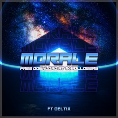 MORALE [1K FREE DOWNLOAD] (FT. DELTIX)