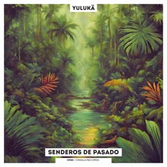 YULUKÄ - La Travesía (Original Mix)