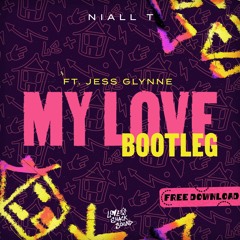 Route 94 - My Love [Niall T Bootleg] (FREE DOWNLOAD)