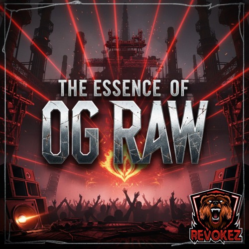 Revokez presents: The Essence of OG Raw