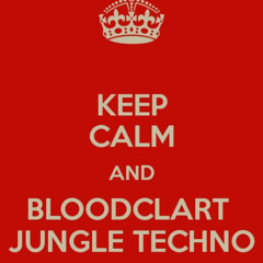 Bloodclart Jungle Techno