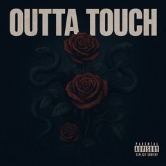 Outta Touch