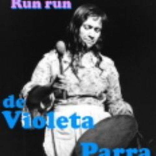 Stream Run Run (de Violeta Parra) by robjazzrock | Listen online for free  on SoundCloud