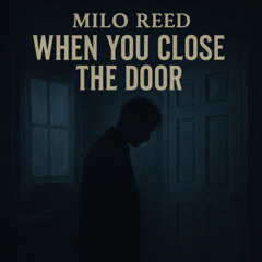 When You Close the Door