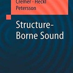 download KINDLE 💗 Structure-Borne Sound: Structural Vibrations and Sound Radiation a
