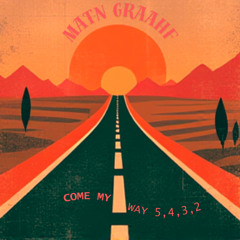 Come My Way 5,4,3,2