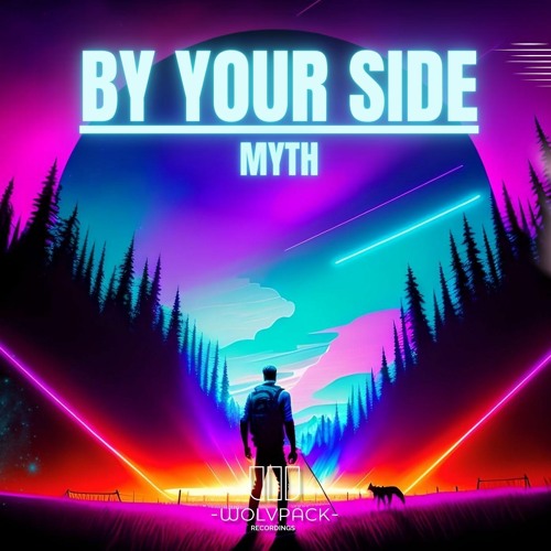 MYTH - BY YOUR SIDE