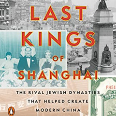 View PDF 📂 The Last Kings of Shanghai: The Rival Jewish Dynasties That Helped Create