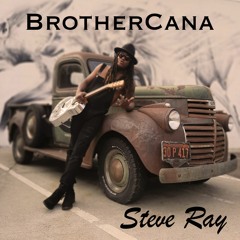 BrotherCana, Steve Ray