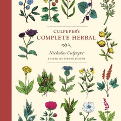 Kindle⚡online✔PDF Culpeper's Complete Herbal: Illustrated and Annotated Edition